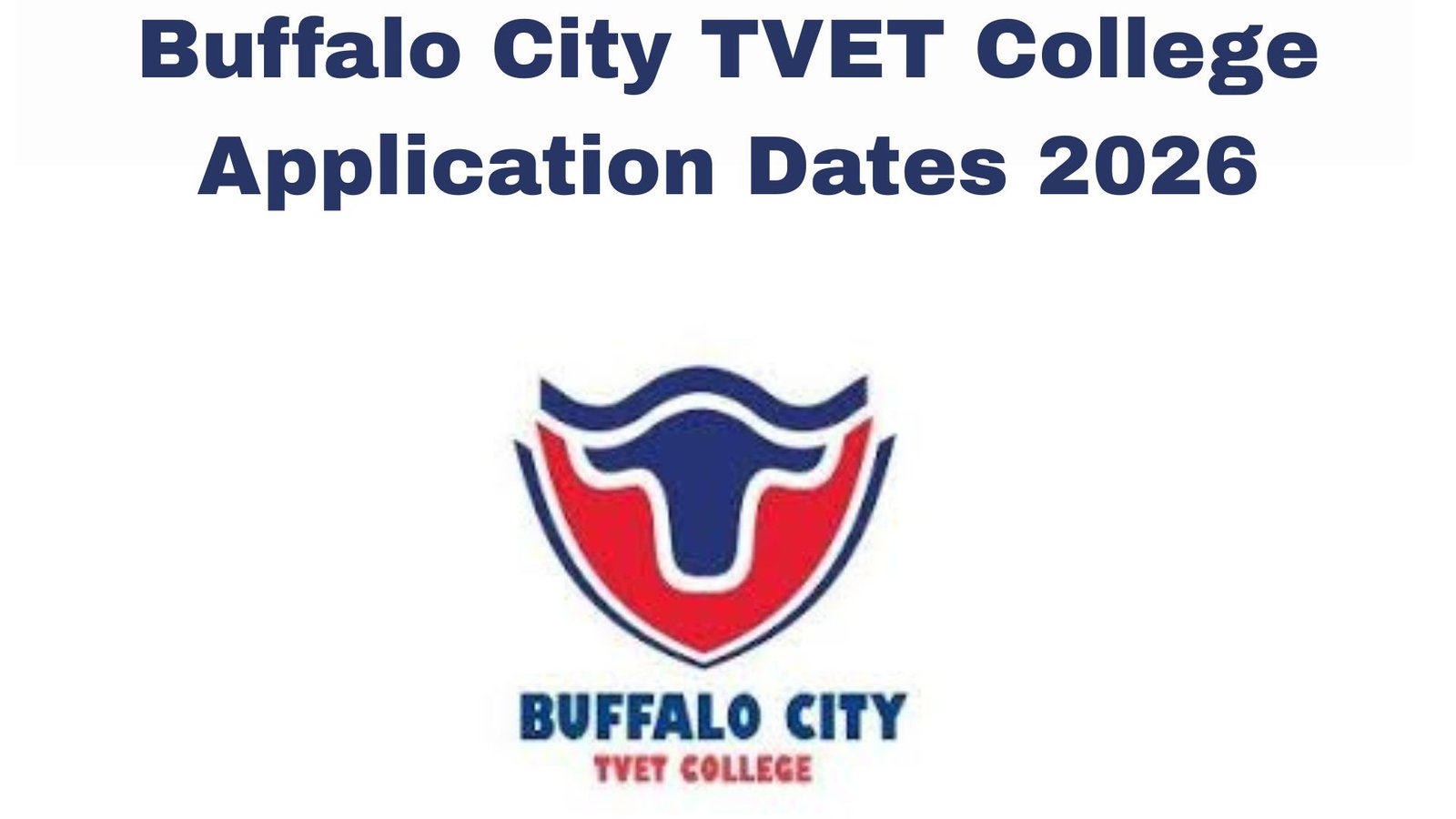 Buffalo City TVET College Application Dates 2026