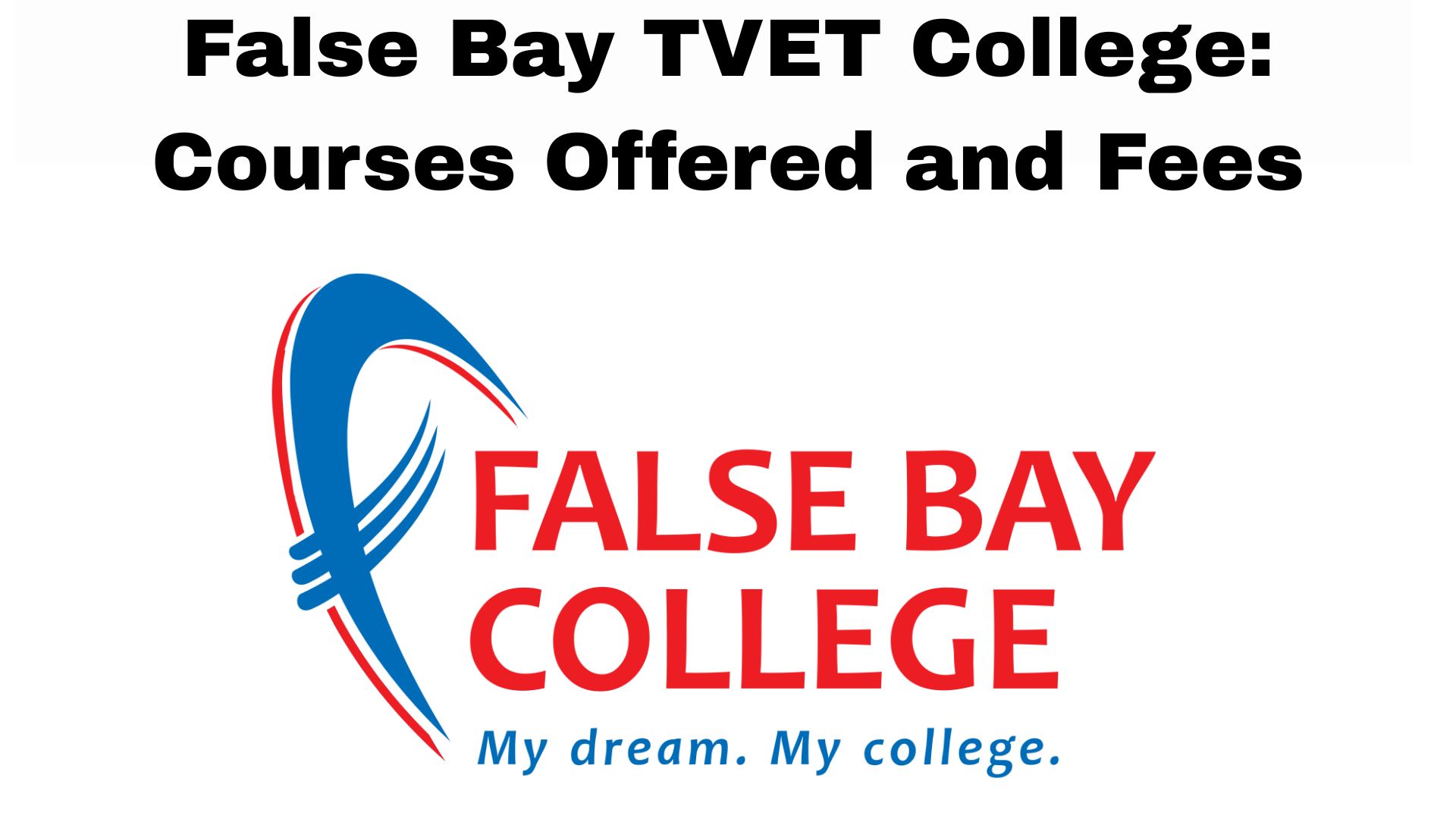 False Bay TVET College: Courses Offered and Fees