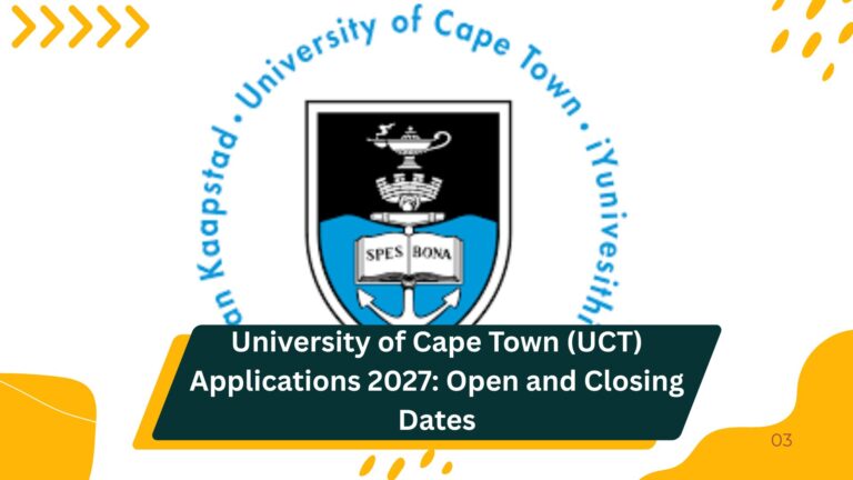 University of Cape Town (UCT) Applications 2027: Open and Closing Dates