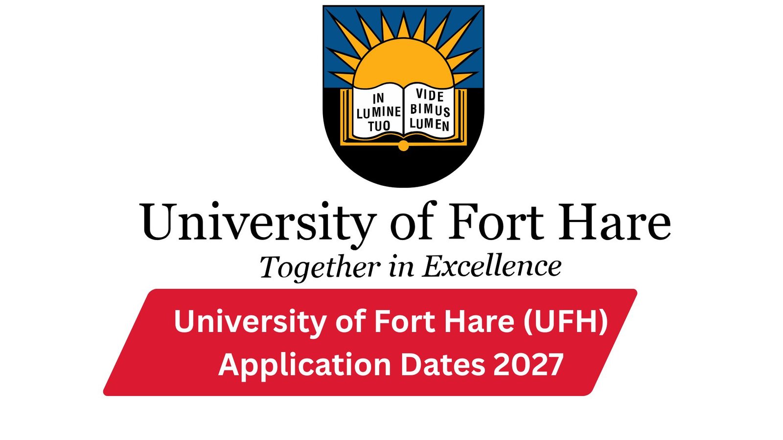 University of Fort Hare (UFH) Application Dates 2027