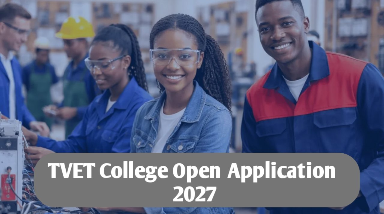 TVET Colleges Open for 2027 Application
